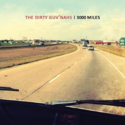 3000 Miles - The Dirty Guv'nahs